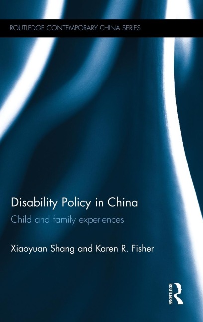 Disability Policy in China: Child and family experiences