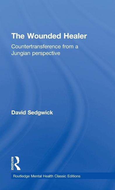 The Wounded Healer: Countertransference from a Jungian Perspective