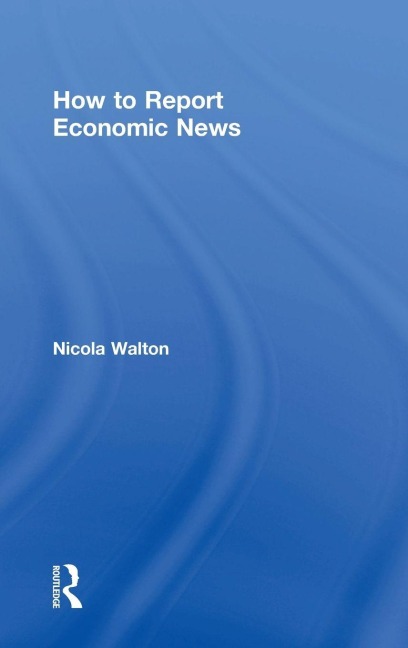 How to Report Economic News