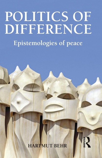 Politics of Difference: Epistemologies of Peace
