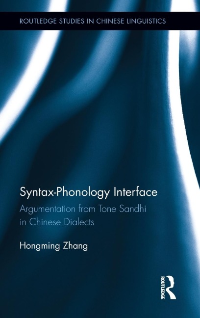 Syntax-Phonology Interface: Argumentation from Tone Sandhi in Chinese Dialects