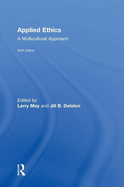 Applied Ethics: A Multicultural Approach