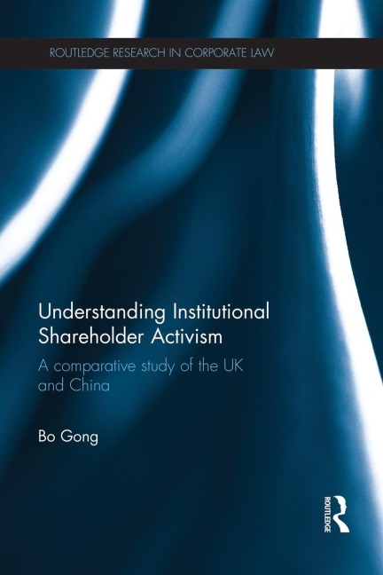 Understanding Institutional Shareholder Activism: A Comparative Study of the UK and China