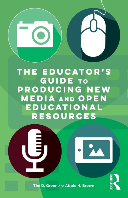 The Educators Guide to Producing New Media and Open Educational Resources