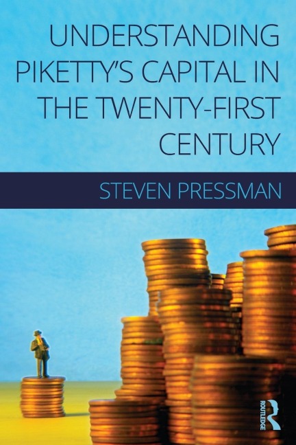 Understanding Pikettys Capital in the Twenty-First Century