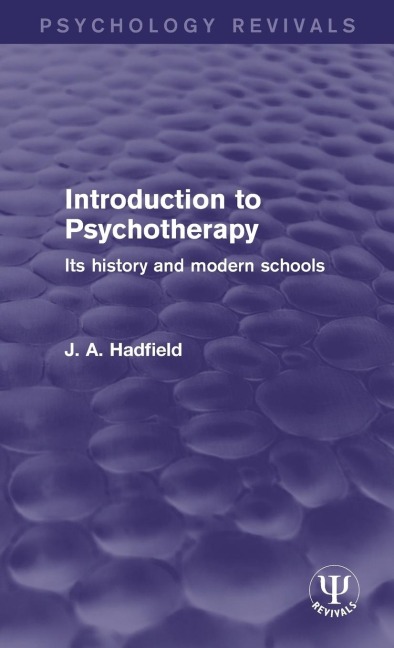 Introduction to Psychotherapy: Its History and Modern Schools