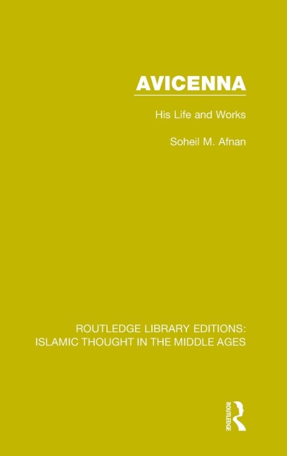 Avicenna: His Life and Works