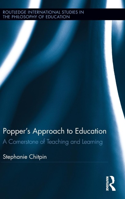 Poppers Approach to Education: A Cornerstone of Teaching and Learning