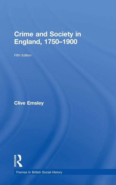 Crime and Society in England, 1750-1900