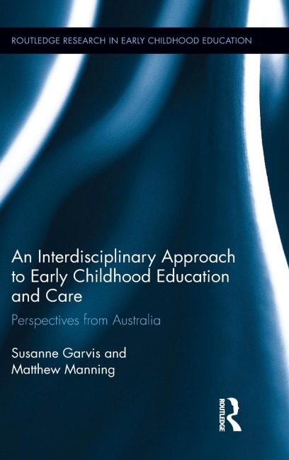 An Interdisciplinary Approach to Early Childhood Education and Care: Perspectives from Australia