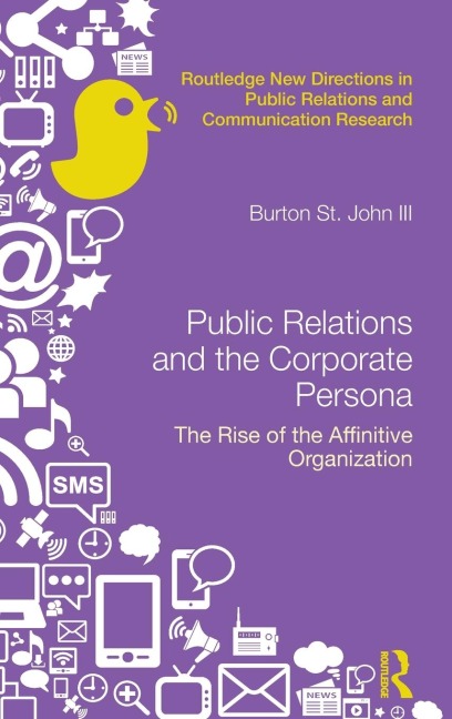 Public Relations and the Corporate Persona: The Rise of the Affinitive Organization