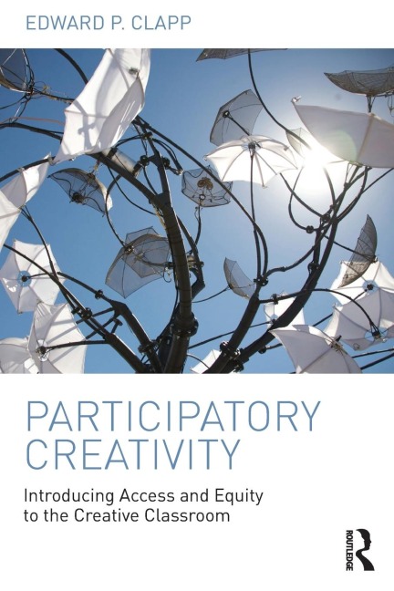 Participatory Creativity: Introducing Access and Equity to the Creative Classroom