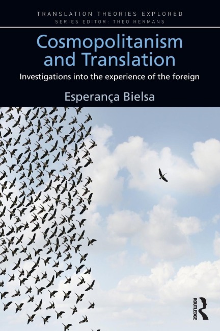 Cosmopolitanism and Translation: Investigations into the Experience of the Foreign