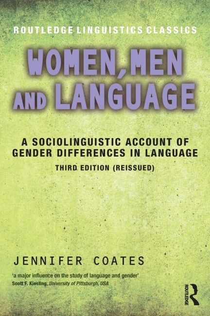 Women, Men and Language: A Sociolinguistic Account of Gender Differences in Language