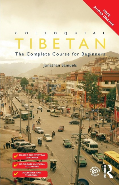 Colloquial Tibetan: The Complete Course for Beginners