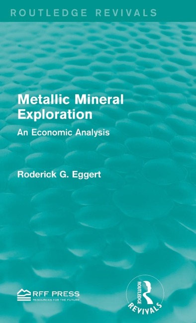 Metallic Mineral Exploration: An Economic Analysis