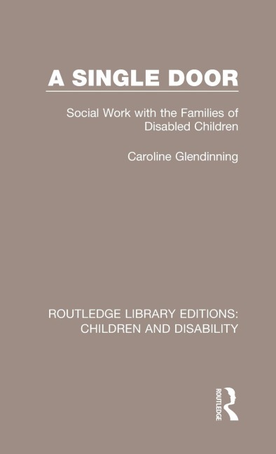 A Single Door: Social Work with the Families of Disabled Children