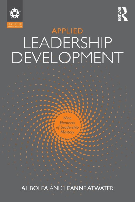 Applied Leadership Development: Nine Elements of Leadership Mastery