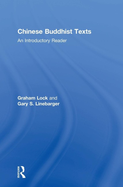 Chinese Buddhist Texts: An Introductory Reader