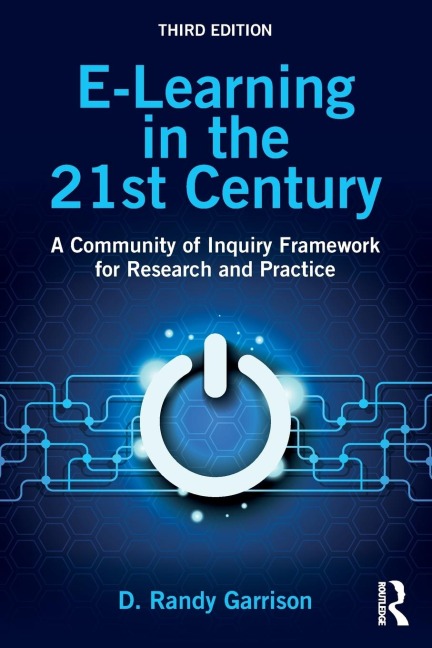 E-Learning in the 21st Century: A Community of Inquiry Framework for Research and Practice