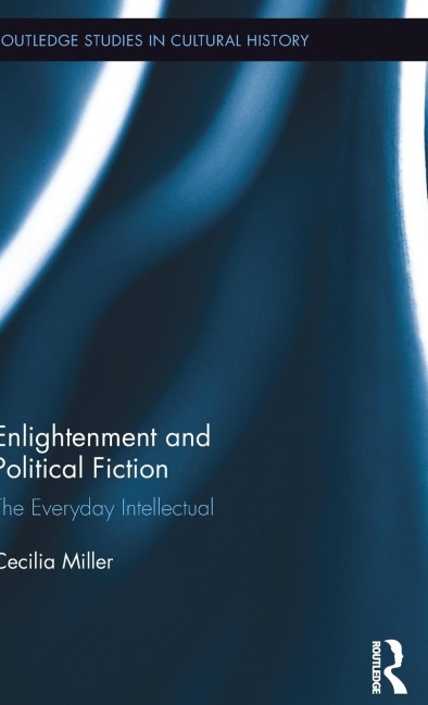 Enlightenment and Political Fiction: The Everyday Intellectual