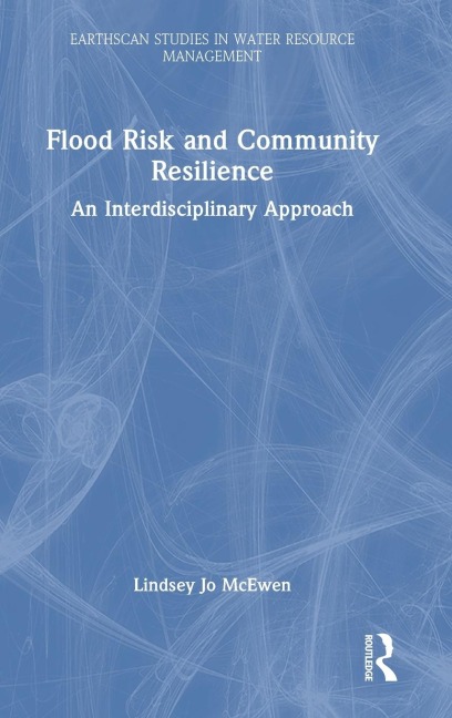 Flood Risk and Community Resilience: An Interdisciplinary Approach