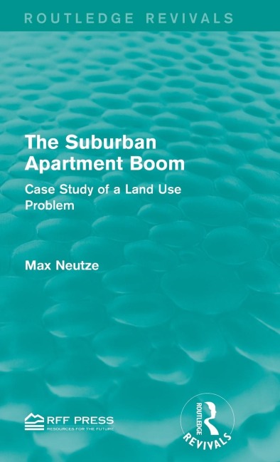 The Suburban Apartment Boom: Case Study of a Land Use Problem