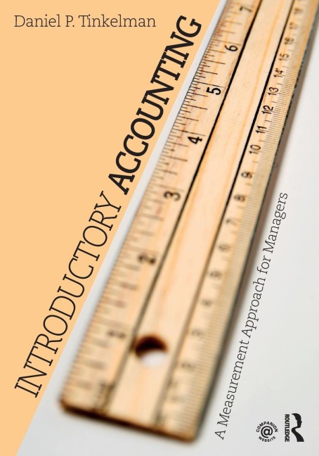 Introductory Accounting: A Measurement Approach for Managers