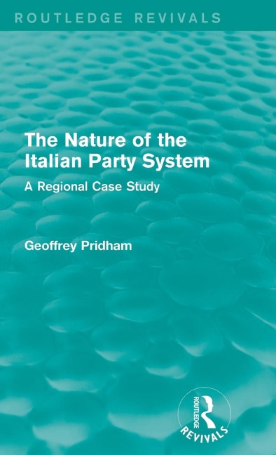 The Nature of the Italian Party System: A Regional Case Study