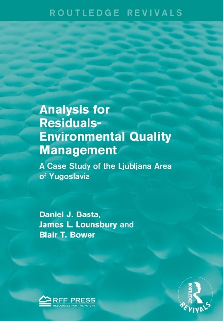 Analysis for Residuals-Environmental Quality Management: A Case Study of the Ljubljana Area of Yugoslavia
