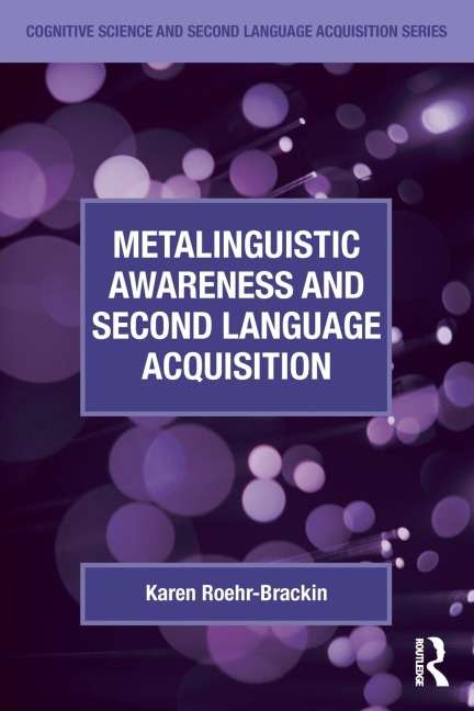 Metalinguistic Awareness and Second Language Acquisition
