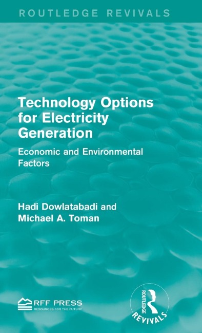 Technology Options for Electricity Generation: Economic and Environmental Factors