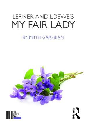 Lerner and Loewes My Fair Lady