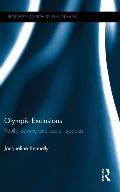 Olympic Exclusions: Youth, Poverty and Social Legacies