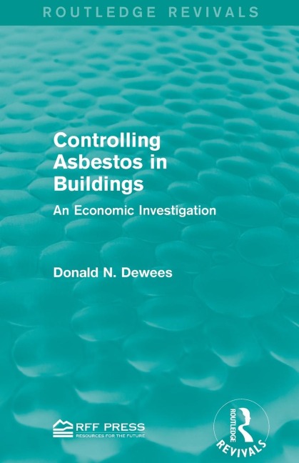 Controlling Asbestos in Buildings: An Economic Investigation