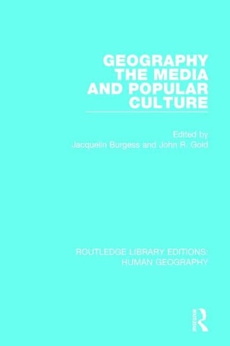 Geography, the Media and Popular Culture