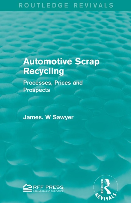 Automotive Scrap Recycling: Processes, Prices and Prospects