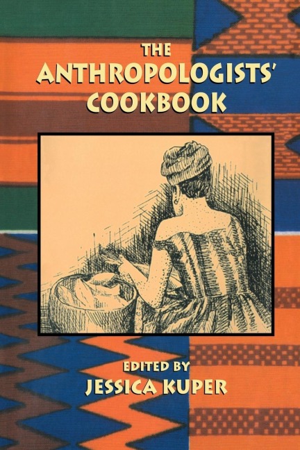 The Anthropologists Cookbook