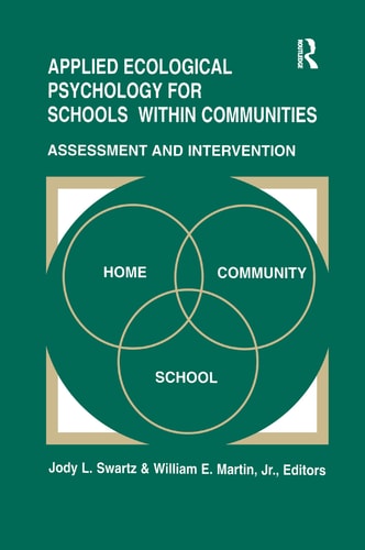 Applied Ecological Psychology for Schools Within Communities Assessment and Intervention