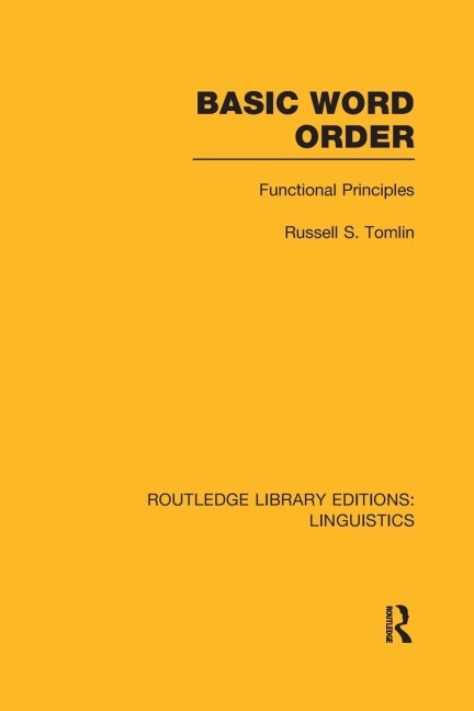 Basic Word Order (RLE Linguistics B: Grammar): Functional Principles