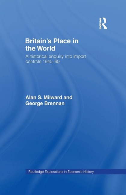 Britains Place in the World: Import Controls 1945-60