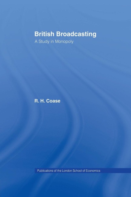 British Broadcasting: A Study in Monopoly