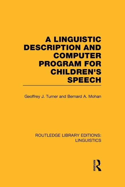 A Linguistic Description and Computer Program for Childrens Speech (RLE Linguistics C)