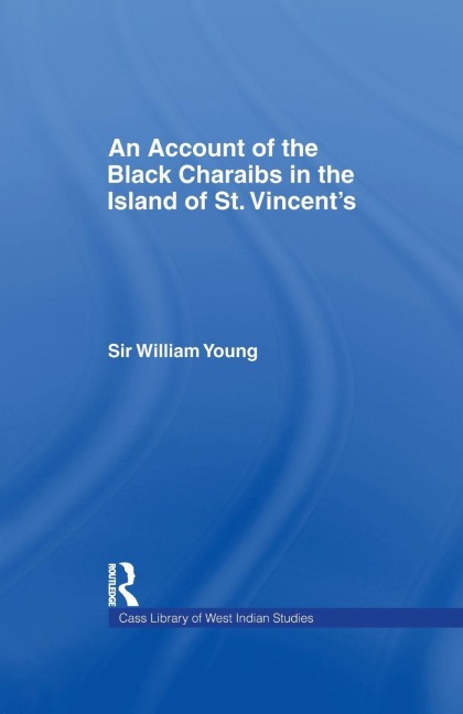 Account of the Black Charaibs in the Island of St Vincents