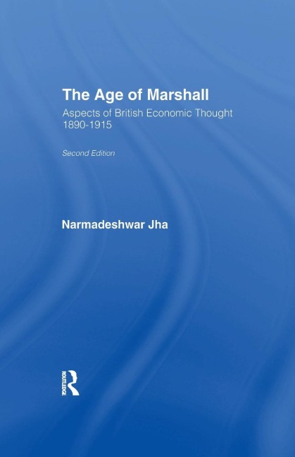 Age of Marshall: Aspects of British Economic Thought
