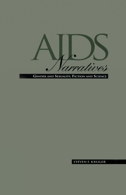 AIDS Narratives: Gender and Sexuality, Fiction and Science