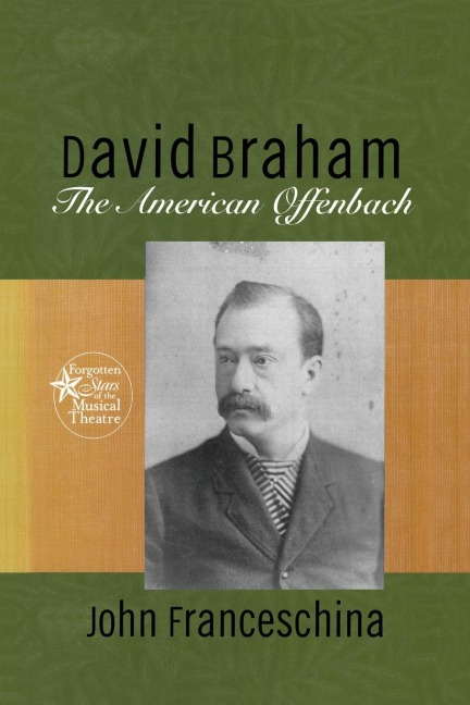 David Braham: The American Offenbach