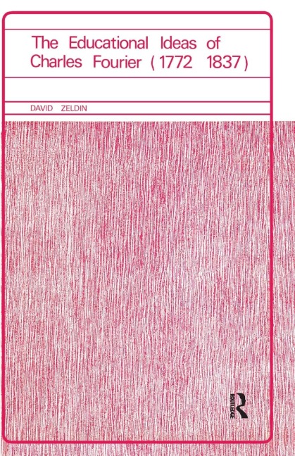 Educational Ideas of Charles Fourier 1772-1837