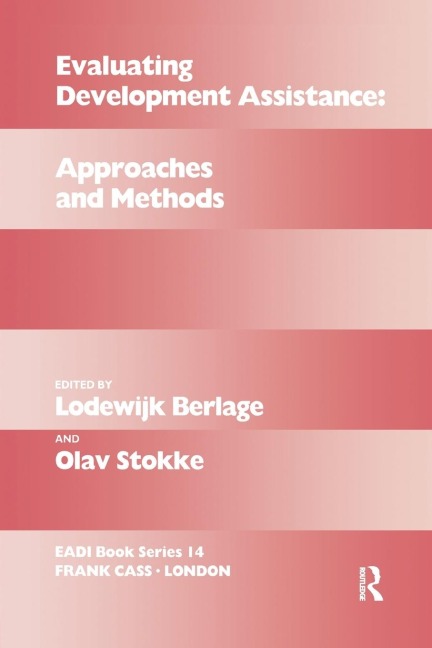 Evaluating Development Assistance: Approaches and Methods