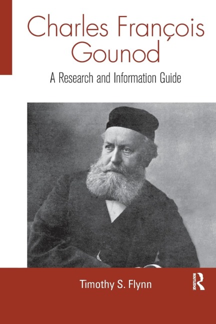 Charles Francois Gounod: A Research and Information Guide